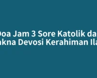 Doa Jam 3 Sore Katolik dan Makna Devosi Kerahiman Ilahi