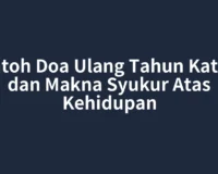 Contoh Doa Ulang Tahun Katolik dan Makna Syukur Atas Kehidupan