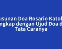 Susunan Doa Rosario Katolik Lengkap dengan Ujud Doa dan Tata Caranya