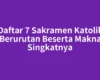 Daftar 7 Sakramen Katolik Berurutan Beserta Makna Singkatnya