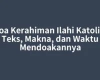 Doa Kerahiman Ilahi Katolik: Teks, Makna, dan Waktu Mendoakannya