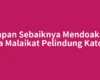 Kapan Sebaiknya Mendoakan Doa Malaikat Pelindung Katolik