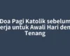 Doa Pagi Katolik sebelum Bekerja untuk Awali Hari dengan Tenang