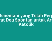 Menemani yang Telah Pergi Lewat Doa Spontan untuk Arwah Katolik