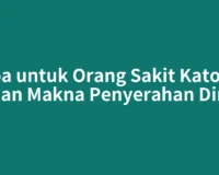 Doa untuk Orang Sakit Katolik dan Makna Penyerahan Diri
