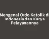 Mengenal Ordo Katolik di Indonesia dan Karya Pelayanannya