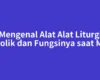 Mengenal Alat Alat Liturgi Katolik dan Fungsinya saat Misa