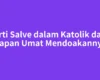 Arti Salve dalam Katolik dan Kapan Umat Mendoakannya