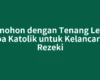 Memohon dengan Tenang Lewat Doa Katolik untuk Kelancaran Rezeki